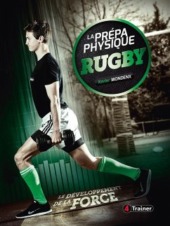 Cover La Prépa physique Rugby : le développement de la force (eBook, ePUB)