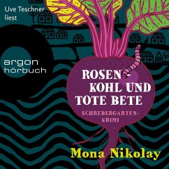 Rosenkohl und tote Bete - Schrebergartenkrimi (MP3-Download) - Nikolay, Mona