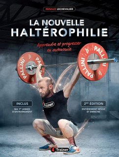 La Nouvelle Haltérophilie (NE) (eBook, ePUB) - Lechevalier, Renaud