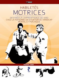 Habiletés motrices Judo et handicap (eBook, ePUB) - France Judo