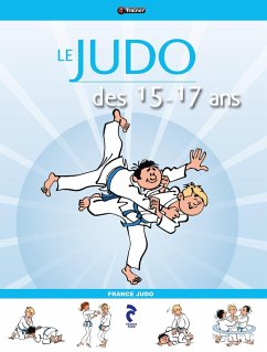 Le Judo des 15-17 ans (eBook, ePUB) - France Judo