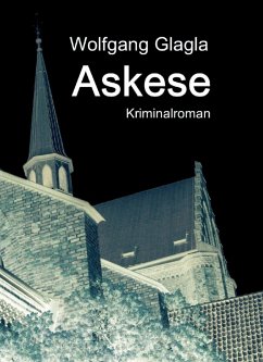 Askese (eBook, ePUB) - Glagla, Wolfgang