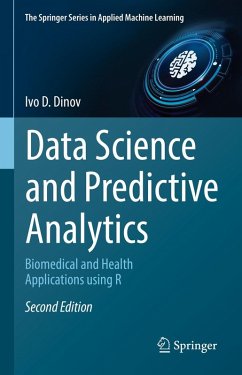 Data Science and Predictive Analytics (eBook, PDF) - Dinov, Ivo D.