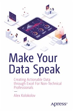 Make Your Data Speak (eBook, PDF) - Kolokolov, Alex