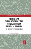Husserlian Phenomenology and Contemporary Political Realism (eBook, ePUB)