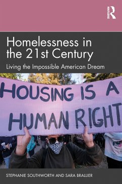Homelessness in the 21st Century (eBook, PDF) - Southworth, Stephanie; Brallier, Sara