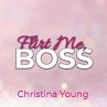 Flirt Me BOSS – Spiel mit mir,... - Bild 1