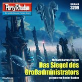 Das Siegel des Großadministrators / Perry Rhodan-Zyklus "Fragmente" Bd.3209 (MP3-Download)