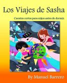 Los viajes de Sasha (Cuentos para niños, #3) (eBook, ePUB)