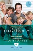 Finding Their Forever Family / Redeeming Her Hot-Shot Vet: Finding Their Forever Family / Redeeming Her Hot-Shot Vet (Mills & Boon Medical) (eBook, ePUB)