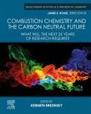 Combustion Chemistry and the Carbon Neutral Future (eBook, ePUB)