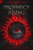 Prophecy Rising (Snakeheart, #1) (eBook, ePUB)