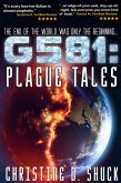 G581 Plague Tales (Gliese 581g, #4) (eBook, ePUB)
