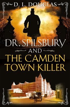 Cover Dr. Spilsbury and the Camden Town Killer (eBook, ePUB)