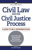 Civil Law and the Civil Justice Process (eBook, ePUB) Civil Law and the Civil Justice Process (eBook, ePUB)