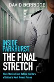 Inside Parkhurst - The Final Stretch (eBook, ePUB)