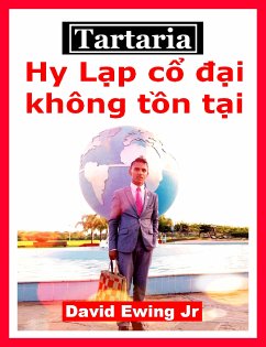 Tartaria - Hy Lạp cổ đại không tồn tại (eBook, ePUB) - Ewing Jr, David