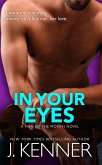 In Your Eyes (Man of the Month, #6) (eBook, ePUB) In Your Eyes (Man of the Month, #6) (eBook, ePUB)