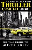 Thriller Quartett 4030 - 4 Krimis in einem Band (eBook, ePUB)