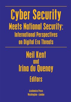 Cyber Security Meets National Security (eBook, ePUB) - Kent, Neil; Du Quenoy, Irina