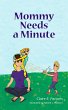 Mommy Needs a Minute (eBook, ePUB) - Bild 1