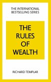 Rules of Wealth, The: A Personal Code for Prosperity and Plenty (eBook, ePUB)