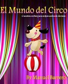 El Mundo del Circo (Cuentos para niños, #2) (eBook, ePUB)
