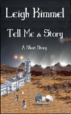 Tell Me a Story (eBook, ePUB) Tell Me a Story (eBook, ePUB)