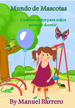 Mundo de mascotas (Cuentos para niños, #4) (eBook, ePUB) - Barrero, Manuel