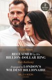 Reclaimed By His Billion-Dollar Ring / Engaged To London's Wildest Billionaire: Reclaimed by His Billion-Dollar Ring / Engaged to London's Wildest Billionaire (Behind the Palace Doors...) (Mills & Boon Modern) (eBook, ePUB)