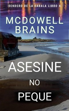 Asesiné, no pequé (Sendero de la Cábala Libro 4, #4) (eBook, ePUB) - Brains, Mcdowell
