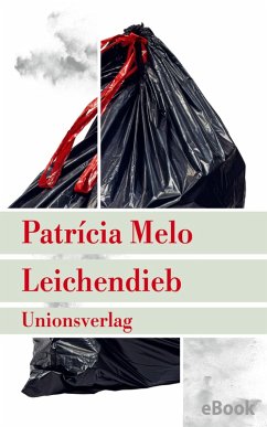 Leichendieb (eBook, ePUB) - Melo, Patrícia