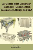 Air Cooled Heat Exchanger Handbook: Fundamentals, Calculations, Design and Q&A (eBook, ePUB)