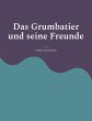 Das Grumbatier und seine Freunde... - Bild 1