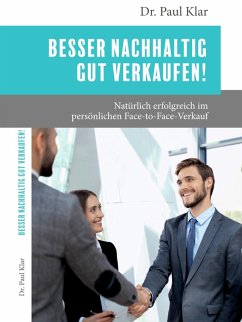 Besser nachhaltig gut verkaufen! (eBook, ePUB) - Klar, Dr. Paul