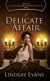 A Delicate Affair (eBook, ePUB)