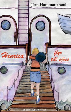 Henrica flyr till sjöss (eBook, ePUB) - Hammarstrand, Jörn