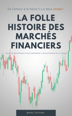 La folle histoire des marchés financiers (eBook, ePUB)