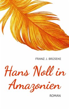 Hans Noll in Amazonien (eBook, ePUB)