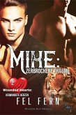 Mike: Zerbrochene Träume (eBook, ePUB) Mike: Zerbrochene Träume (eBook, ePUB)