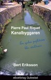 Pierre Paul Riquet Kanalbyggaren (eBook, ePUB)