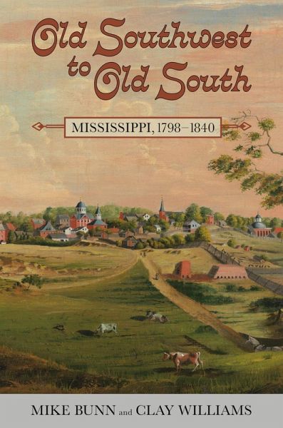 Old Southwest to Old South (eBook, ePUB) Old Southwest to Old South (eBook, ePUB)