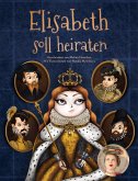 Elisabeth soll heiraten (eBook, ePUB)