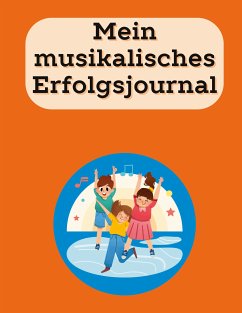 Mein musikalisches Erfolgsjournal (eBook, ePUB)