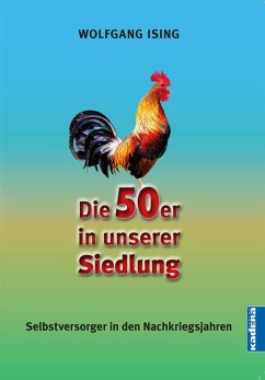 Die 50er in unserer Siedlung (eBook, ePUB) - Ising, Wolfgang