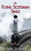 The Flying Scotsman Sings (The Bell Family Series, #1) (eBook, ePUB)