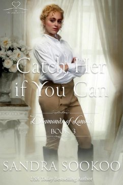 Catch Her if You Can (Diamonds of London, #3) (eBook, ePUB) - Sookoo, Sandra