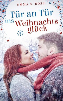 Tür an Tür ins Weihnachtsglück (eBook, ePUB) - Rose, Emma S.