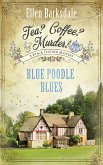 Tea? Coffee? Murder! - Blue Poodle Blues (eBook, ePUB)