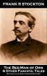 Frank R Stockton - The Bee-Man of Orn &... - Bild 1